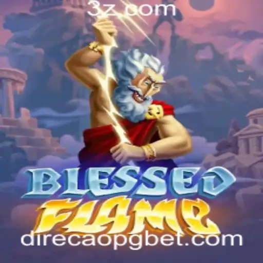 Descubra a Aventura de BlessedFlame: Jogos e Estratégias Inovadoras